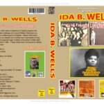Ida B. Wells – Every Battle