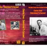Charles Drew – Determined to Succeed