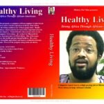 Healthy Living Strong Africa Through African-Americans
